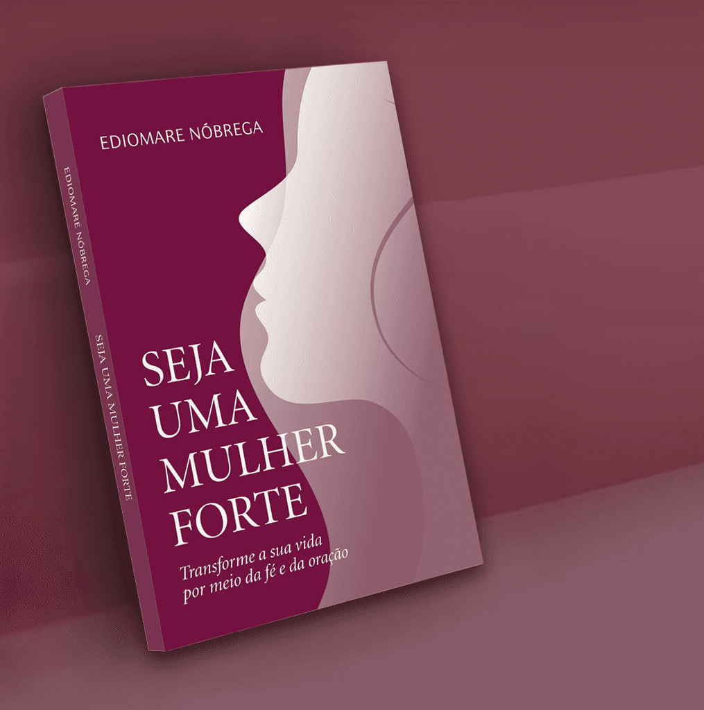 Livro: Seja Uma Mulher Forte (2ª Edição Oficial)